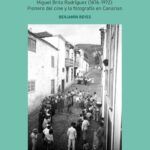 El investigador Benjamín Reyes presenta el libro “Don Miguel, el del Cine. Miguel Brito Rodríguez (1876-1972): pionero del cine y la fotografía en Canarias”
